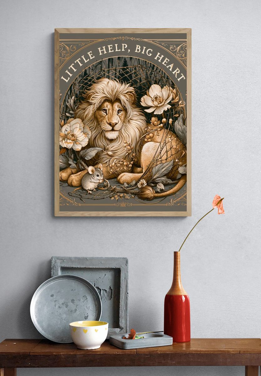 Little Help, Big Heart Lion Poster. — room view 3
