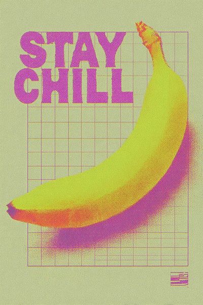Stay Chill Banana Print. poster