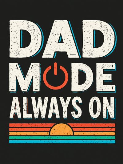 Dad Mode Always On Typography Poster. poster