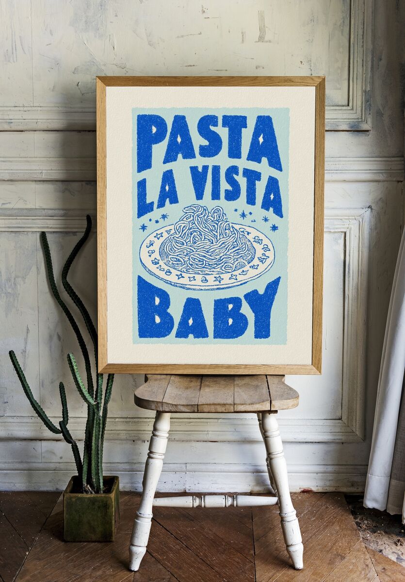 Pasta La Vista Baby — Funny Print. — room view 1