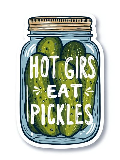 Hot Girls Eat Pickles — Funny Print. poster