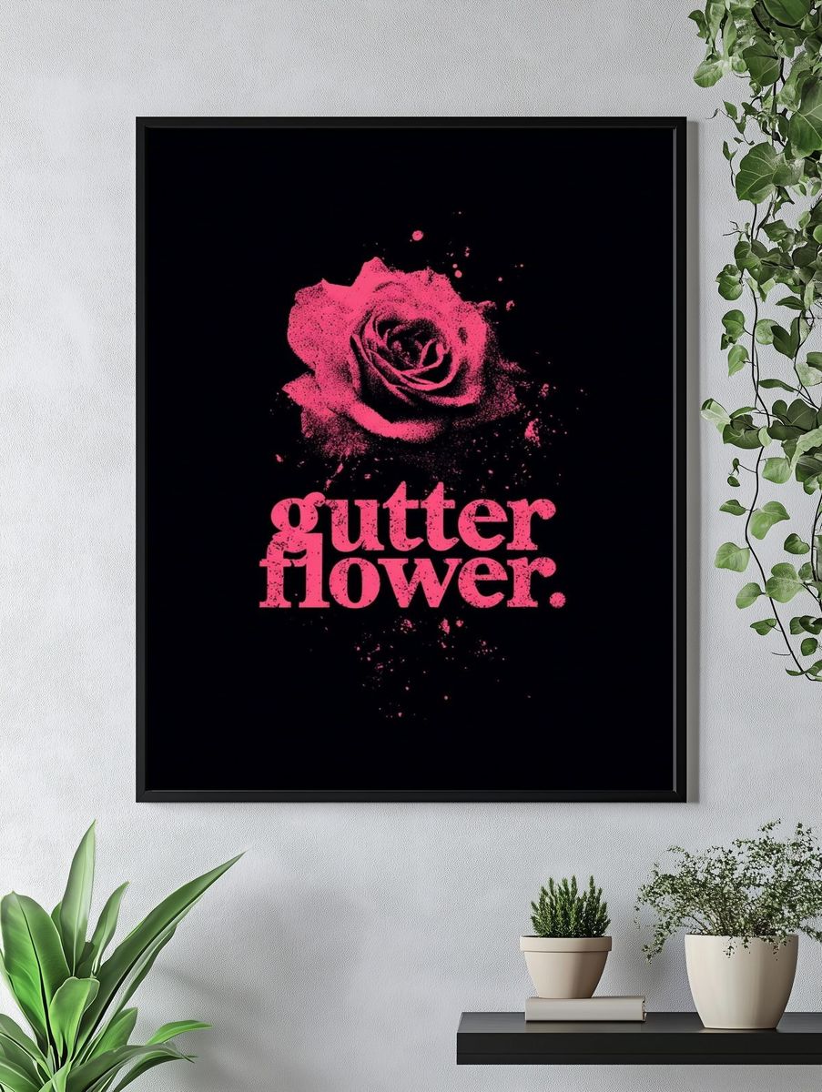 Gutter Flower — Typography Print. — room view 4