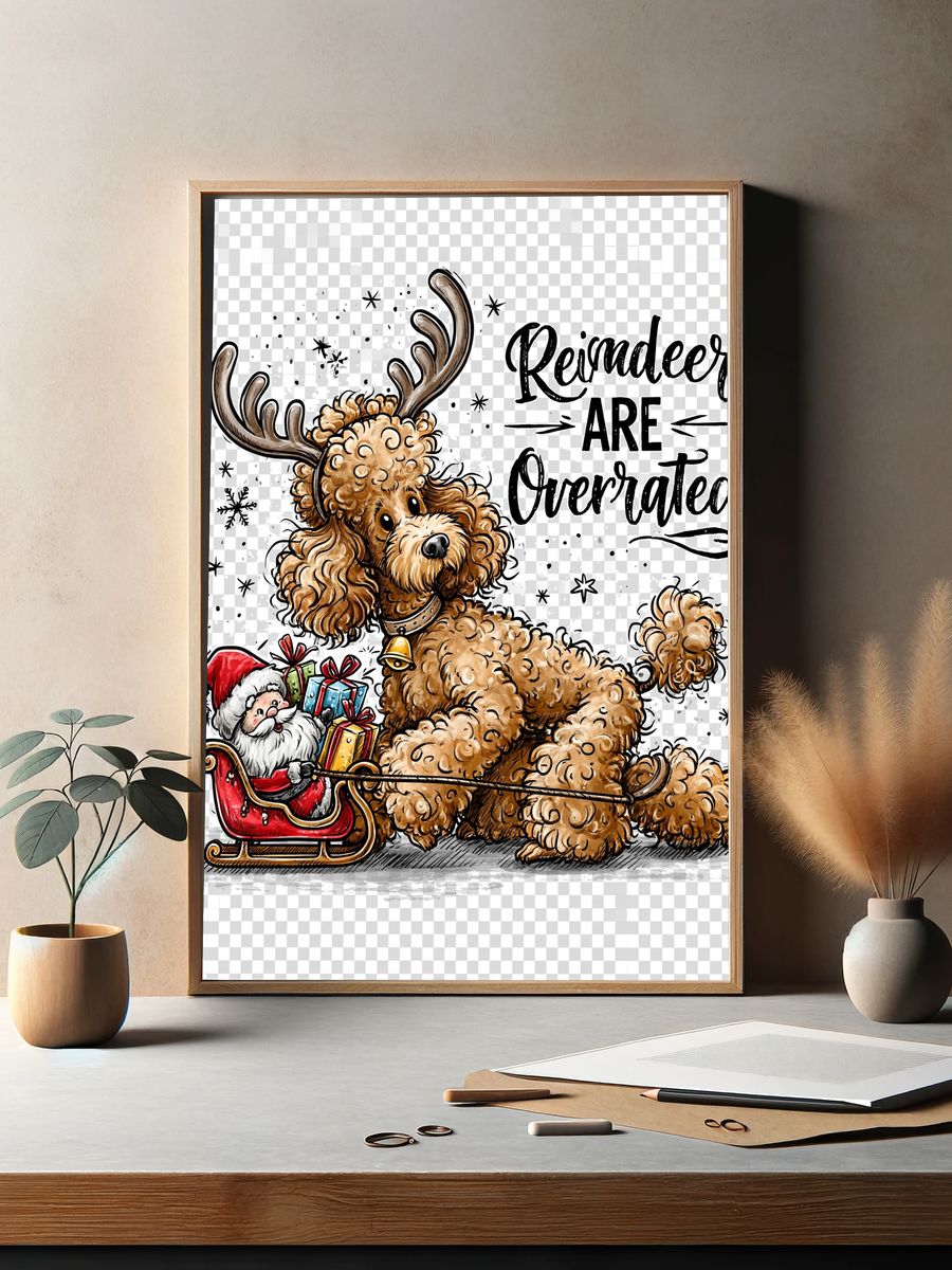 Reindeer Are Overrated Funny Christmas Poster. — room view 2