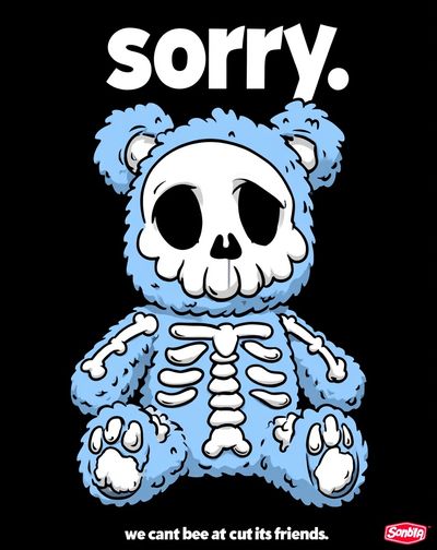 Sorry Skeleton Bear Cartoon Poster.