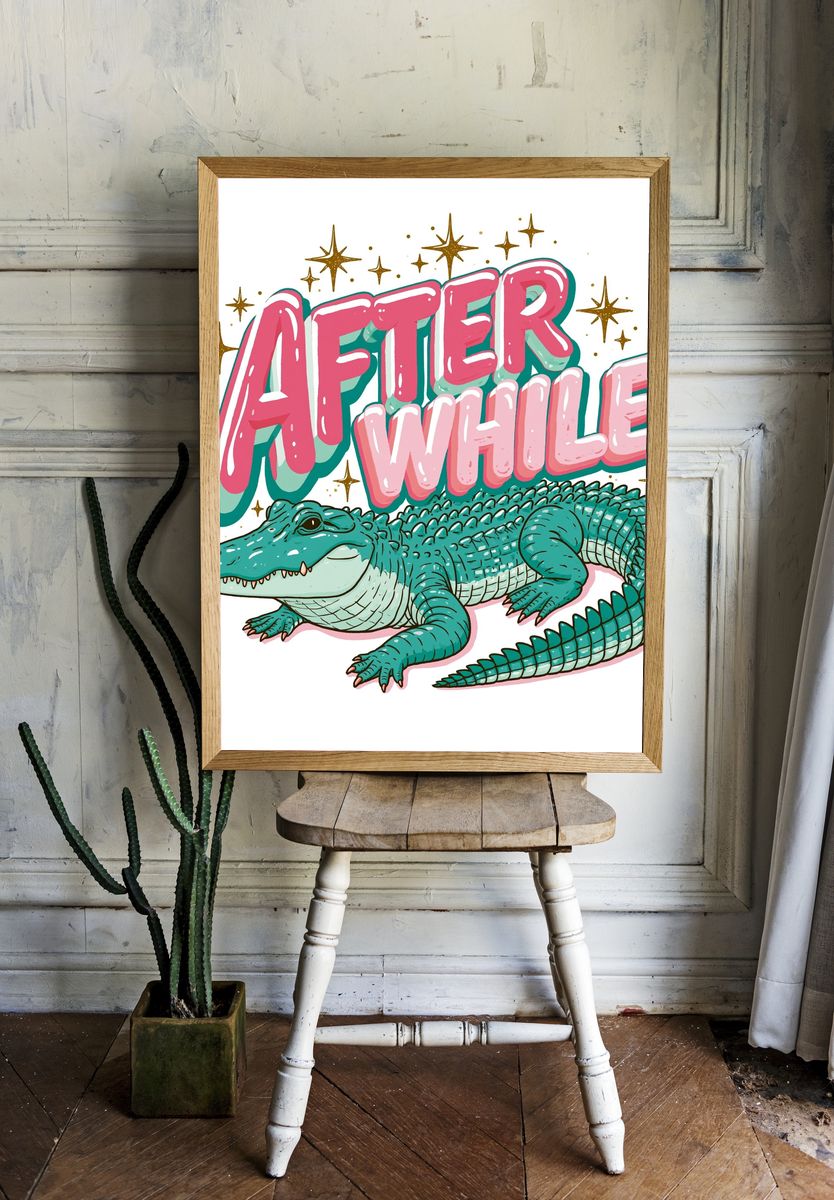 After Awhile Crocodile Typography Poster. room preview