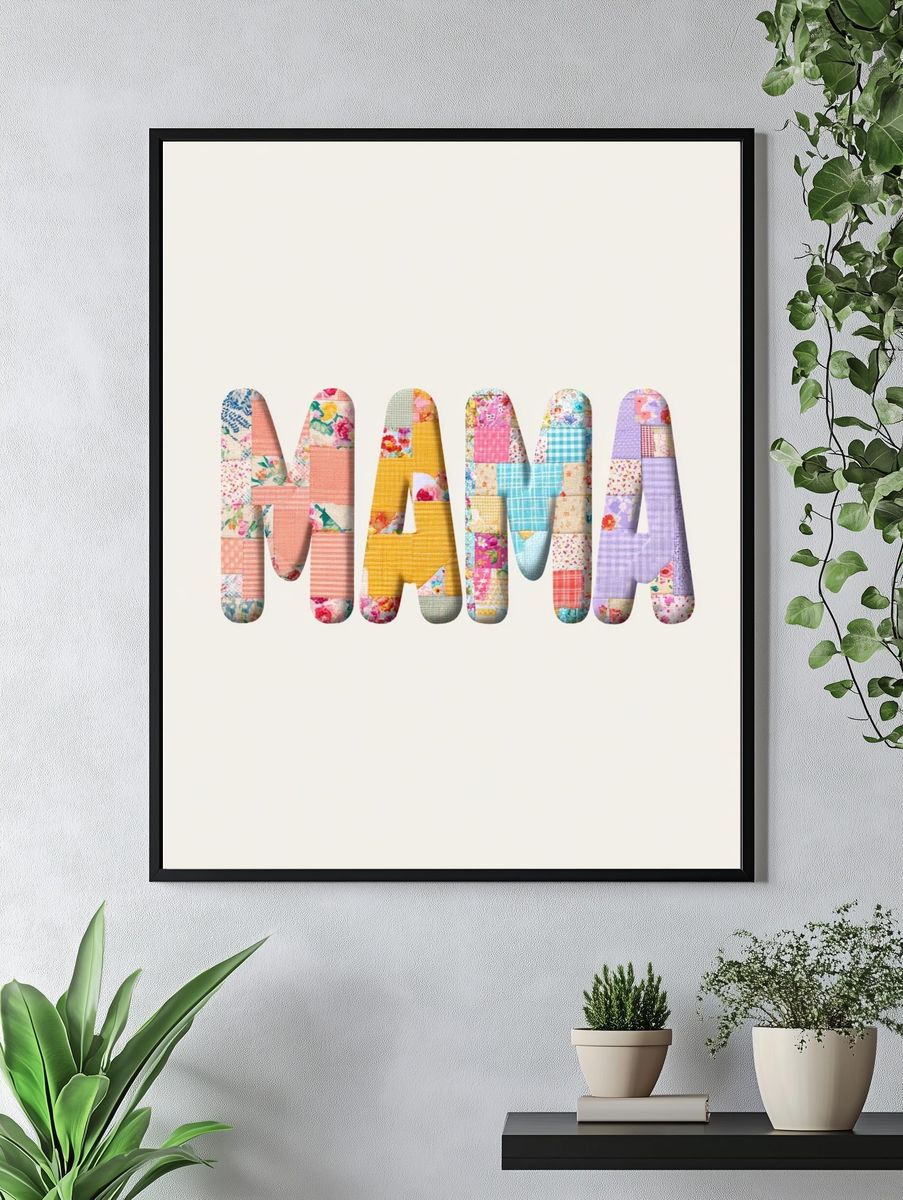 Mama Patchwork Typography Poster. — room view 4