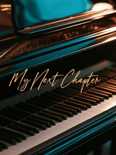 My Next Chapter Piano Typography Poster.
