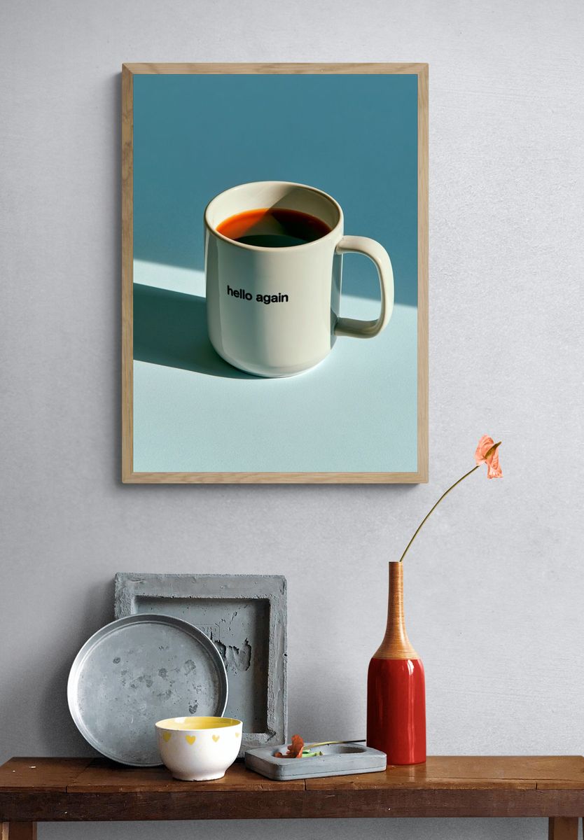 Hello Again Coffee Mug Photography Poster. — room view 3