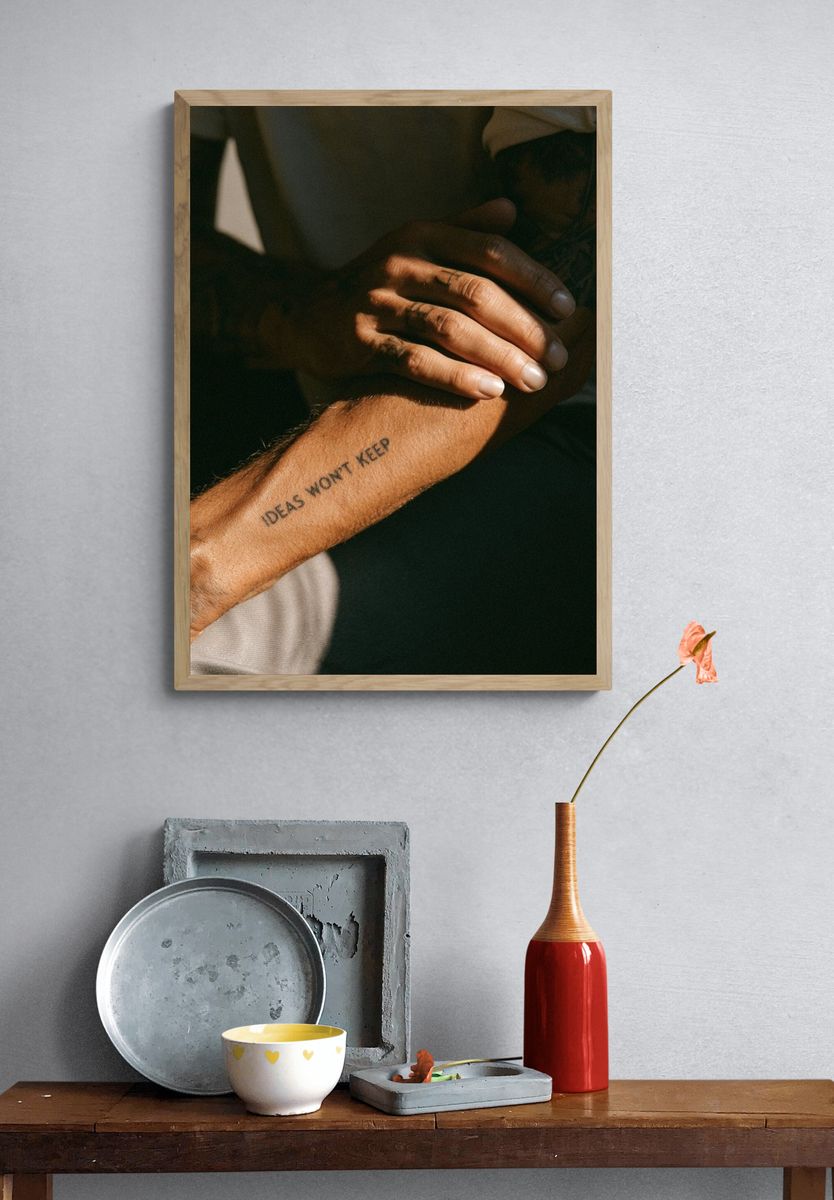 Ideas Won't Keep Photography Poster. — room view 3