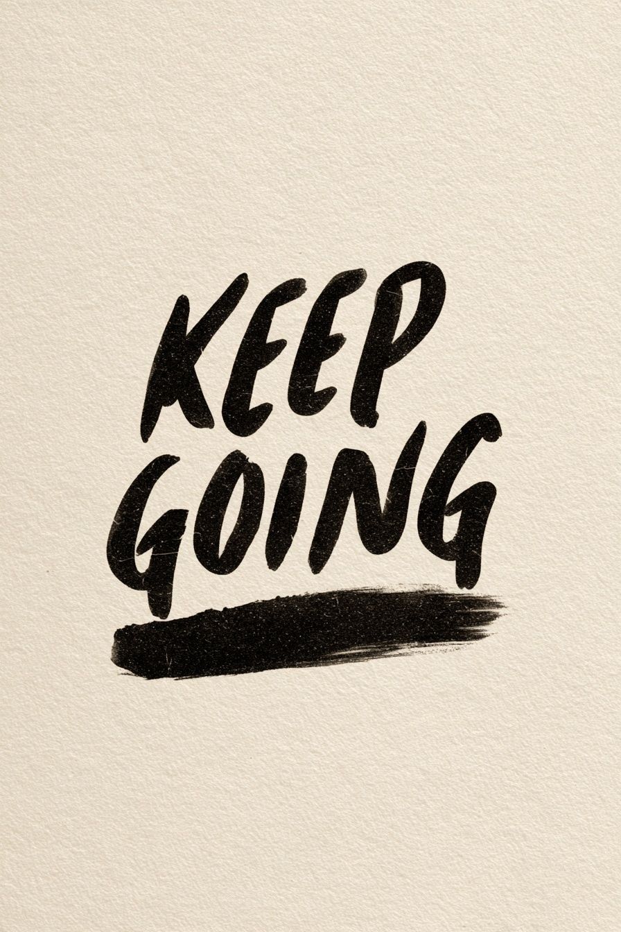 Keep Going — Typography Print. poster — typography art