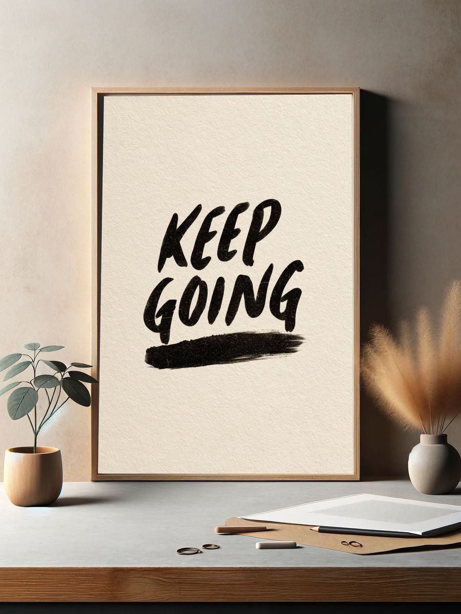 Keep Going — Typography Print. — room view 2
