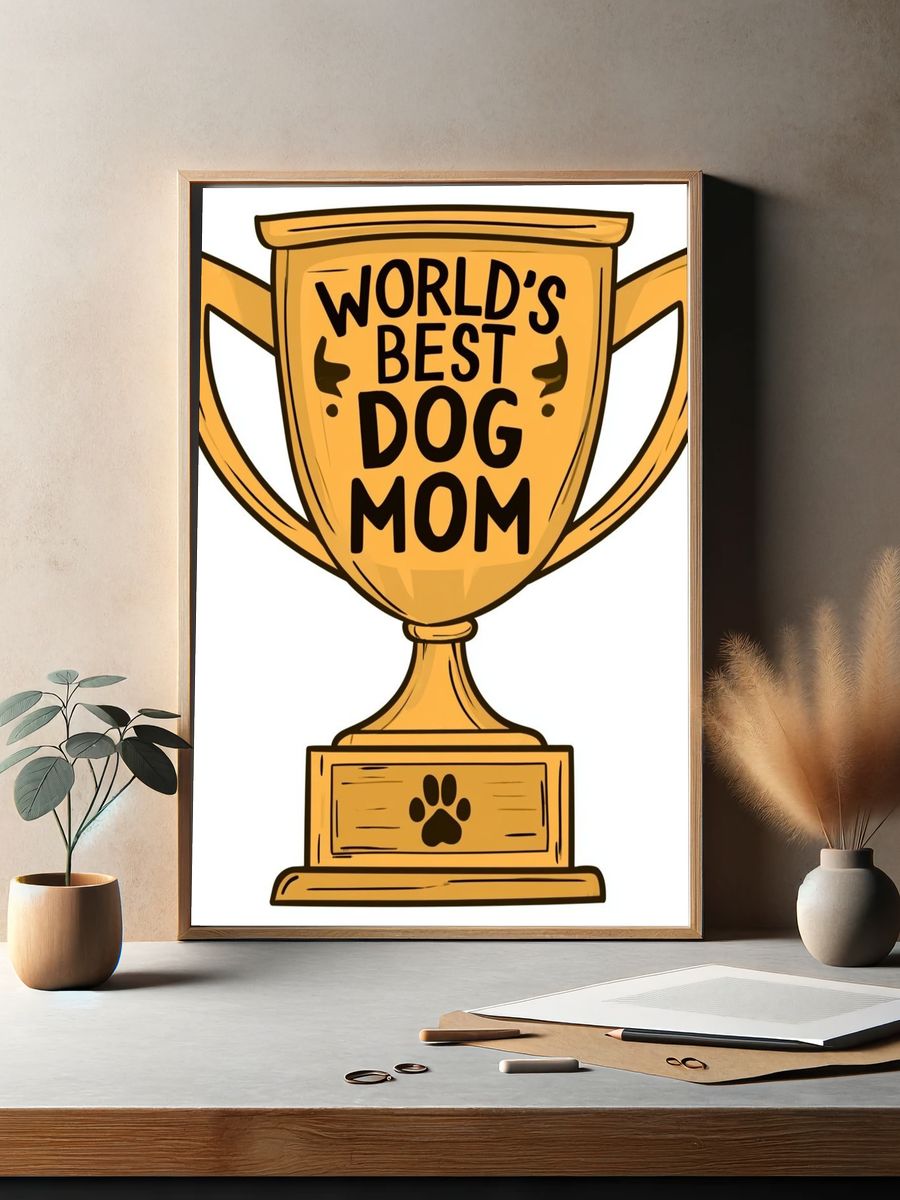 World's Best Dog Mom Typography Poster. — room view 2