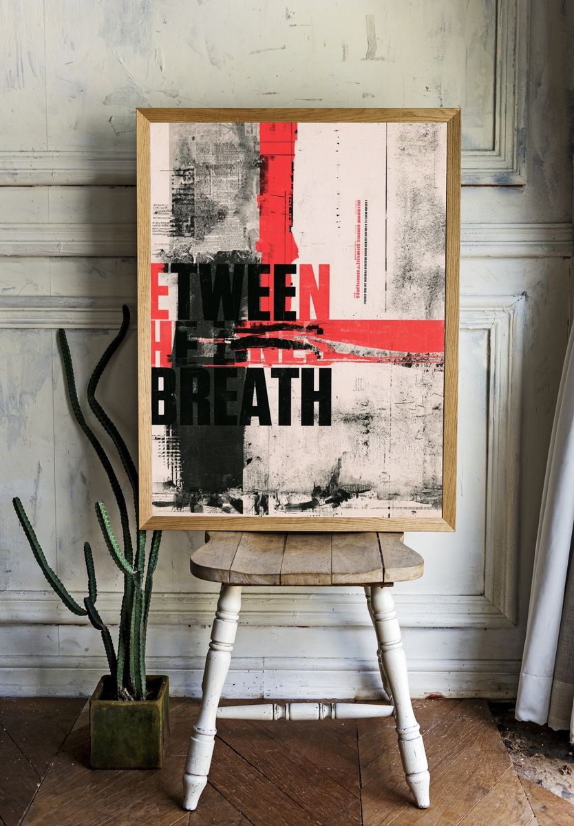 Between the Breath Typography Poster. — room view 1