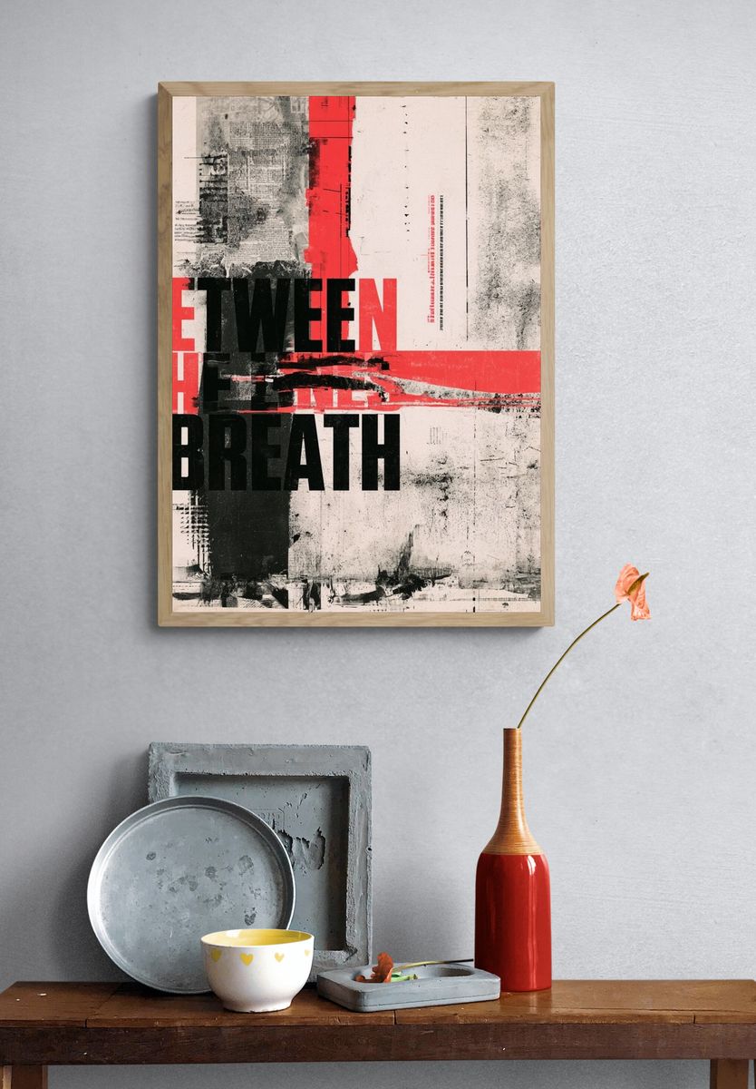 Between the Breath Typography Poster. — room view 3