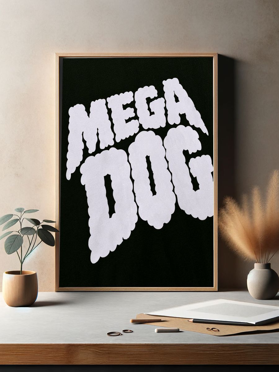 Mega Dog Typography Poster. — room view 2