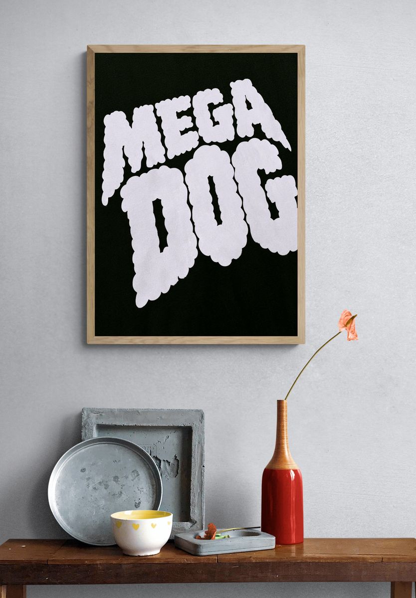 Mega Dog Typography Poster. — room view 3