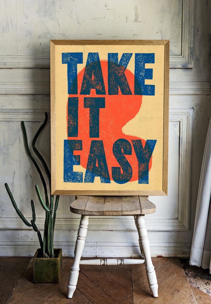 Take It Easy Typography Poster. — room view 1
