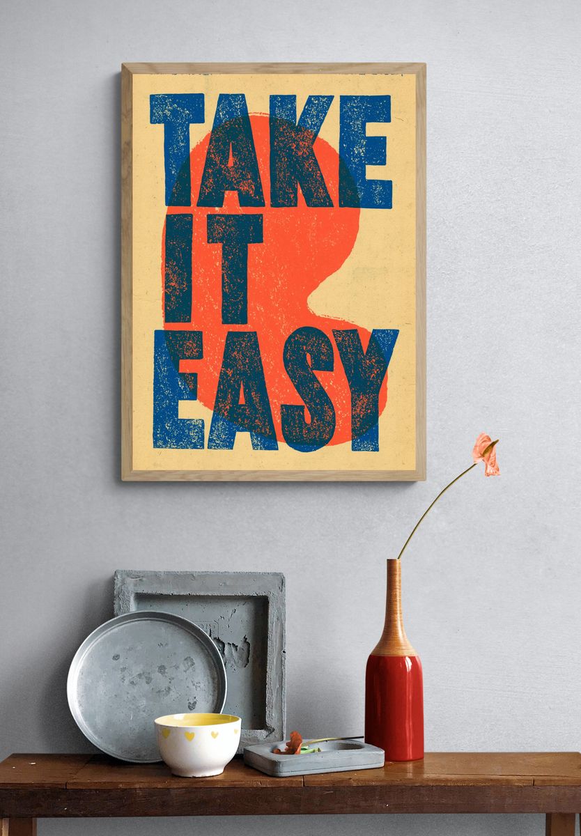 Take It Easy Typography Poster. — room view 3