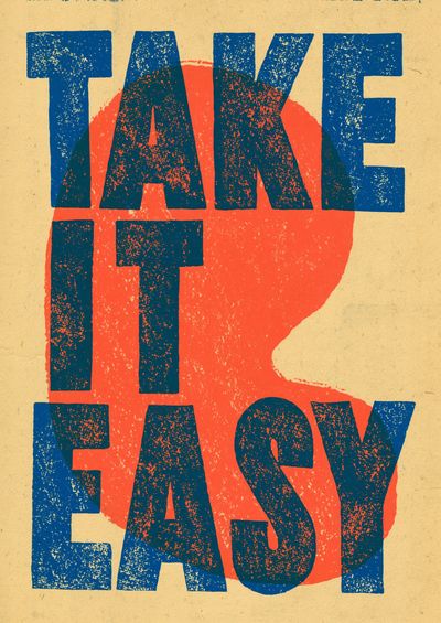 Take It Easy Typography Poster. poster