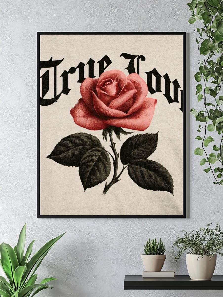 True Love Rose Typography Poster. — room view 4