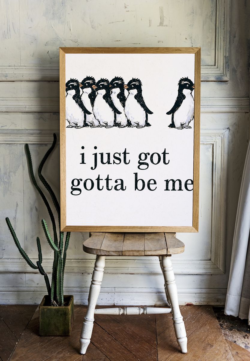 Penguins I Just Got Got Me Print. room preview