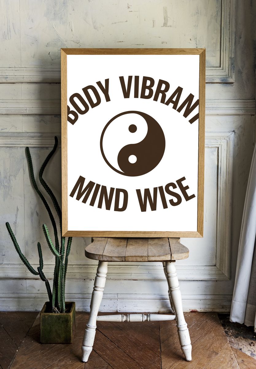 Body Vibrant Mind Wise Typography Poster. — room view 1