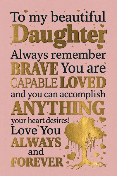To My Daughter Typography Poster.
