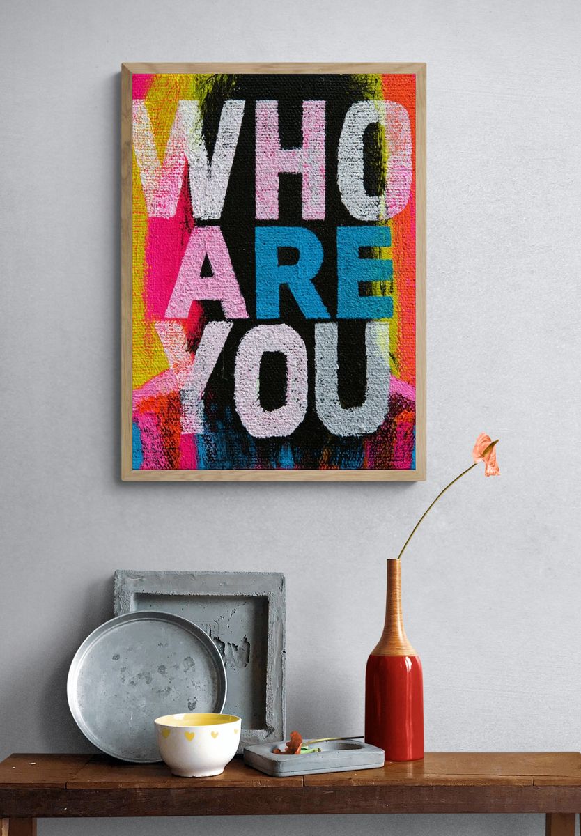 Who Are You Typography Poster. — room view 3