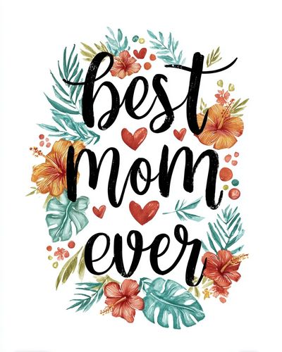 Best Mom Ever — Typography Print. poster print