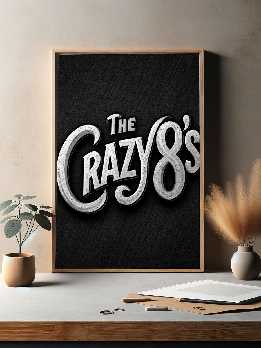 The Crazy 8s Typography Poster. — room view 2