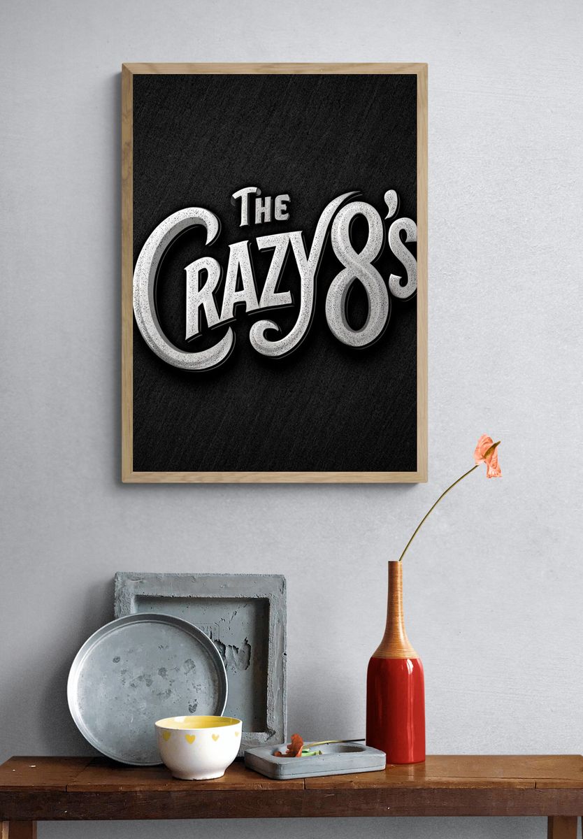 The Crazy 8s Typography Poster. — room view 3
