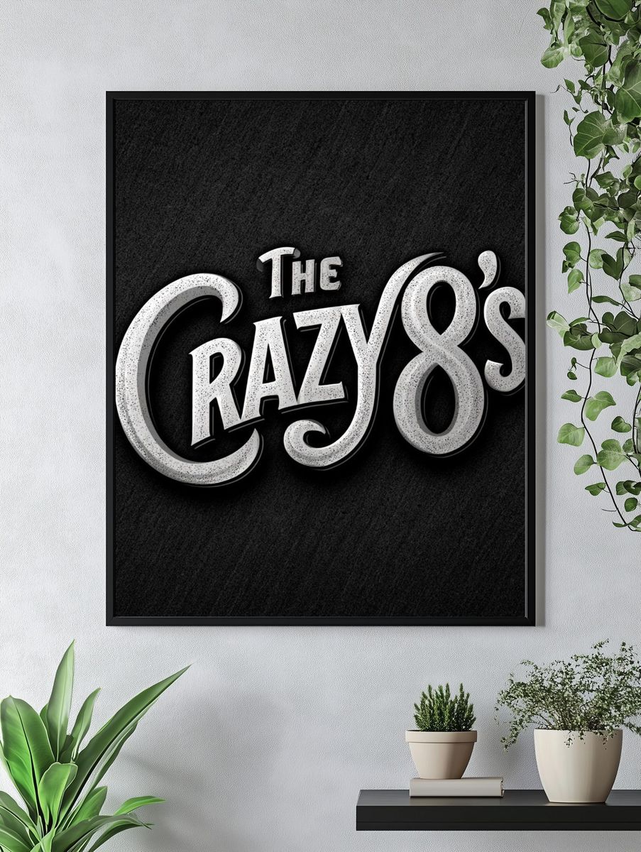 The Crazy 8s Typography Poster. — room view 4