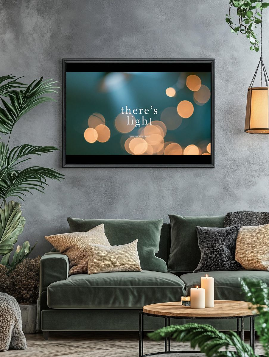 There’s Light Typography Poster. — room view 4