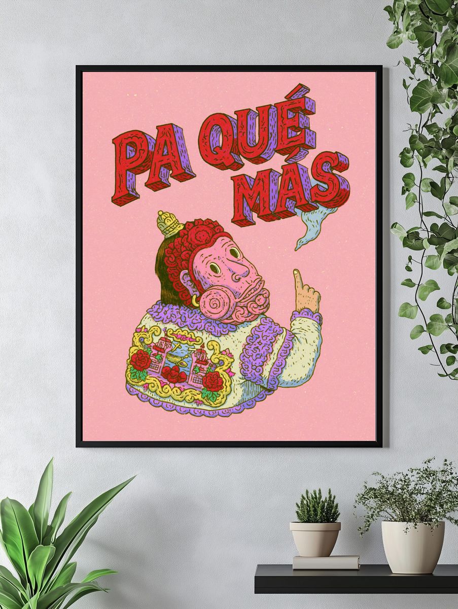Pa Que Mas Typography Poster. — room view 4