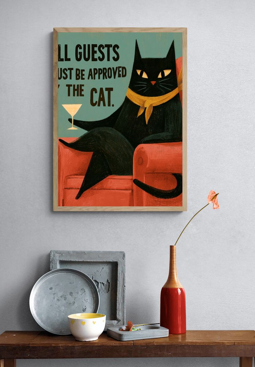 All Guests Must Be Approved Cat Poster. — room view 3