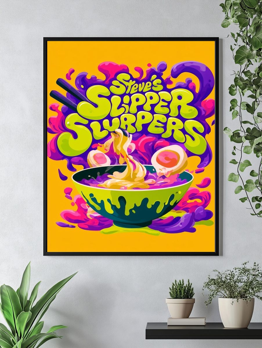 Steve's Slipper Slurpers Typography Poster. — room view 4