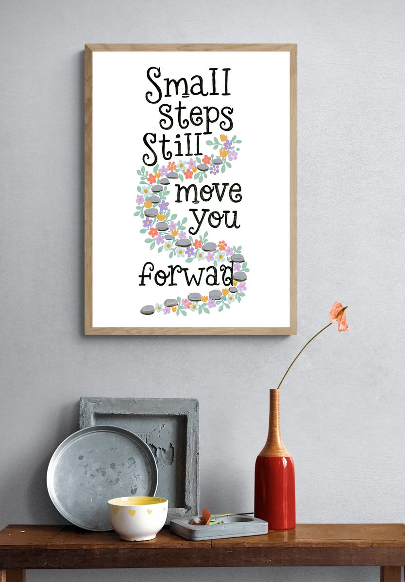 Small Steps Still Move You Typography Poster. — room view 3
