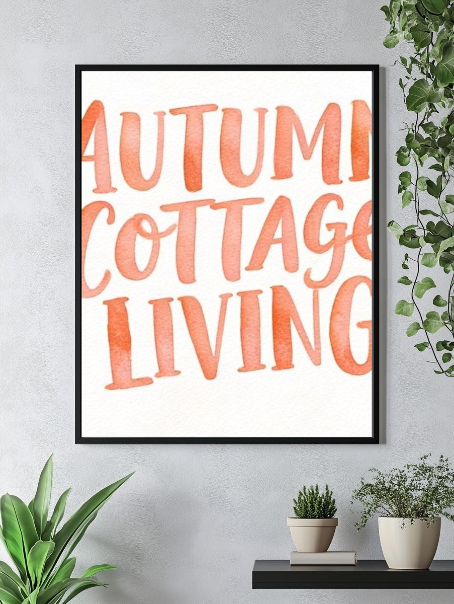 Autumn Cottage Living Typography Poster. — room view 4