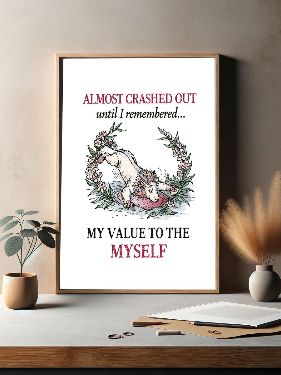 Almost Crashed Out Typography Poster. — room view 2