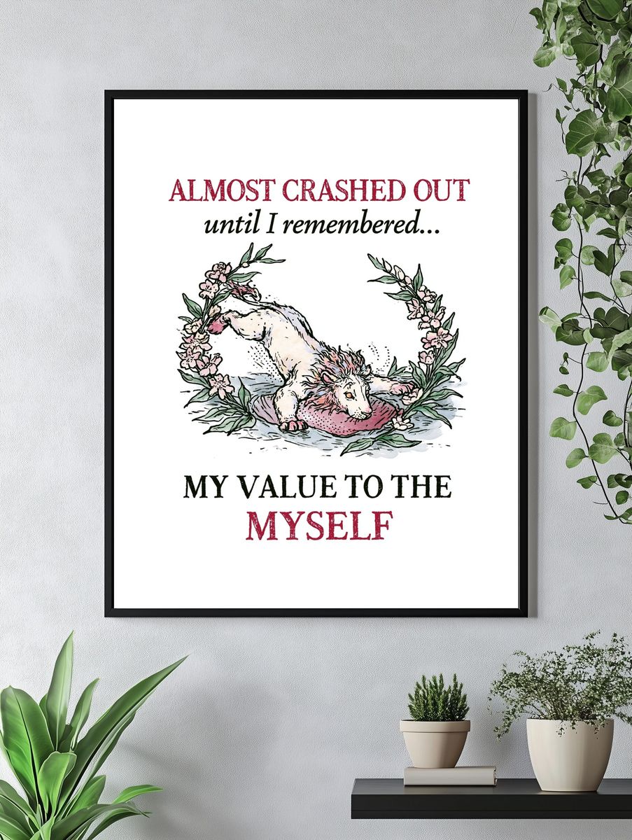 Almost Crashed Out Typography Poster. — room view 4