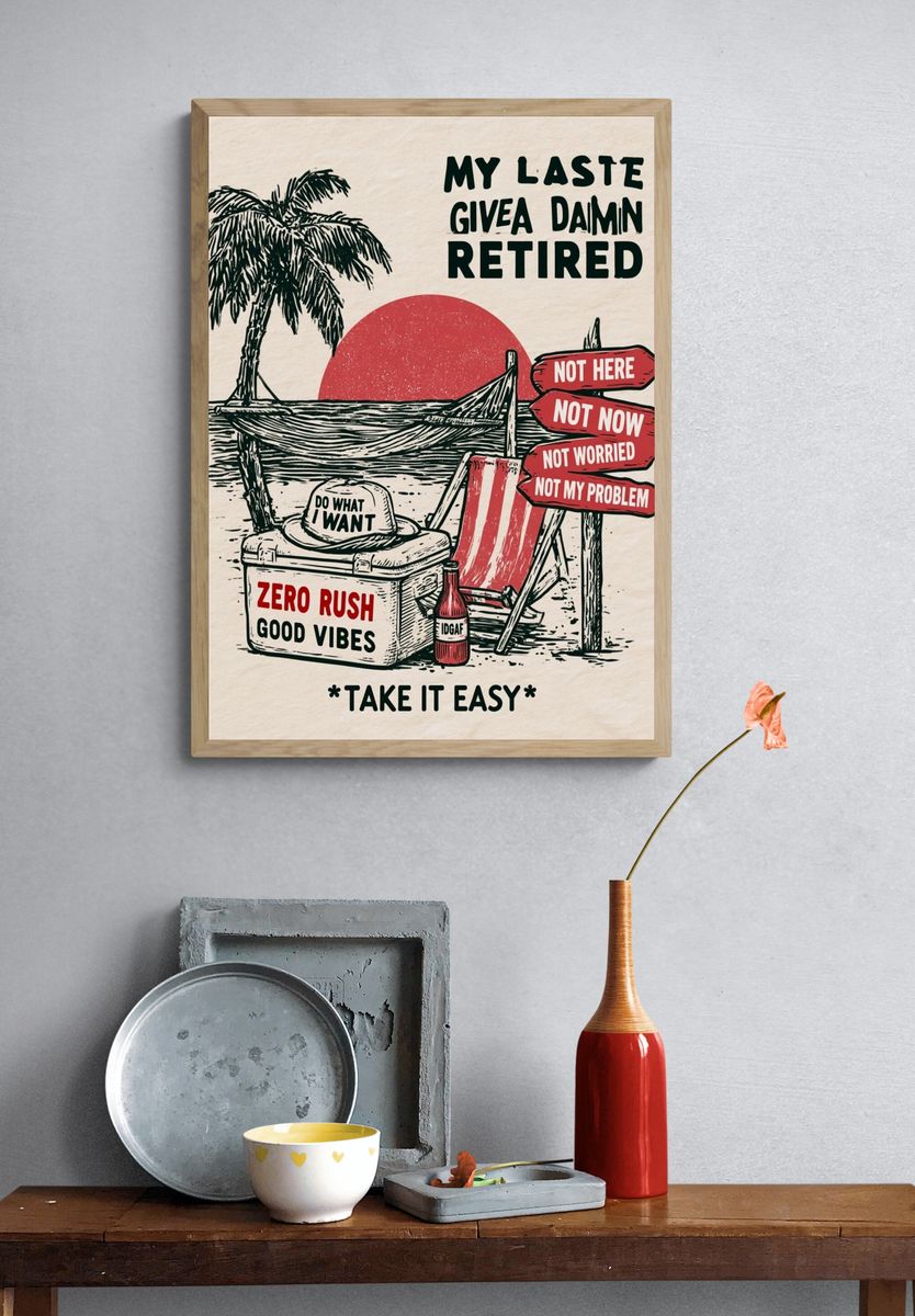 Retired Beach Humor Typography Poster. — room view 3