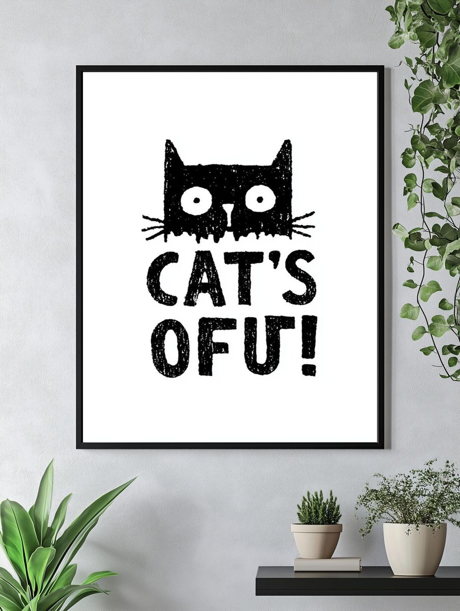 Cat's Out Typography Poster. — room view 4