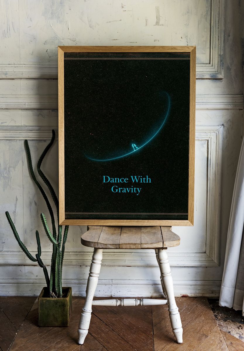 Dance With Gravity Typography Poster. — room view 1