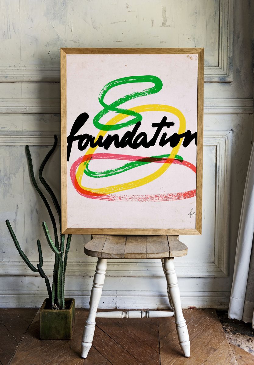 Foundation Brushstroke Typography Poster. — room view 1