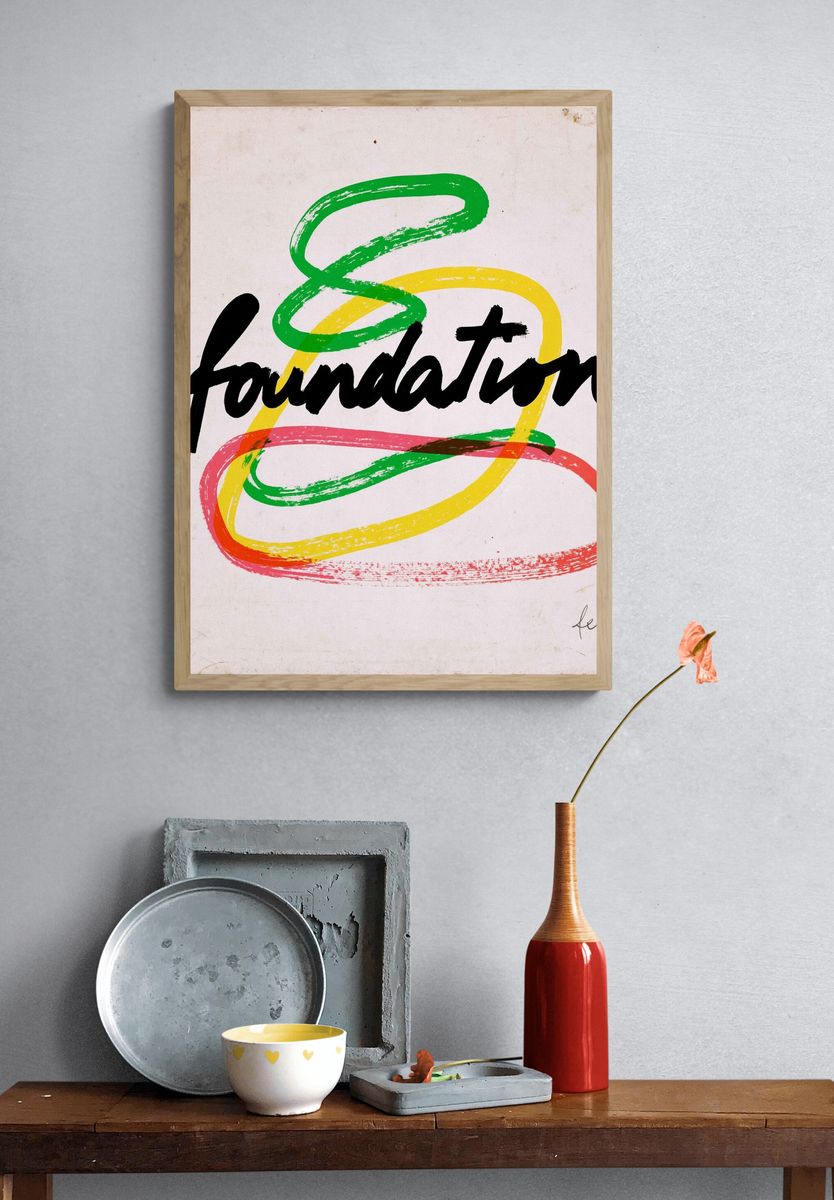 Foundation Brushstroke Typography Poster. — room view 3