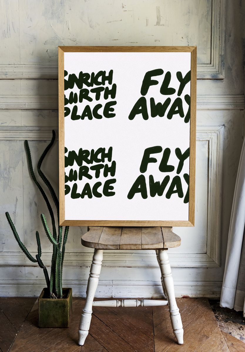 Snrich Birth Place Fly Away Typography Poster. room preview