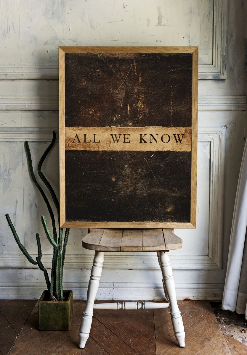 All We Know — Typography Print. — room view 1