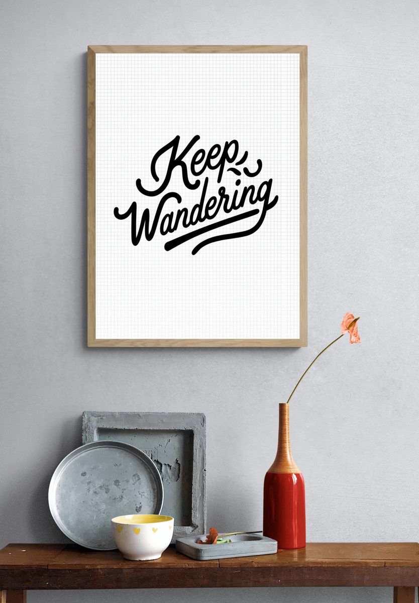 Keep Wandering Typography Poster. — room view 3