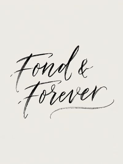 Fond & Forever Typography Print.