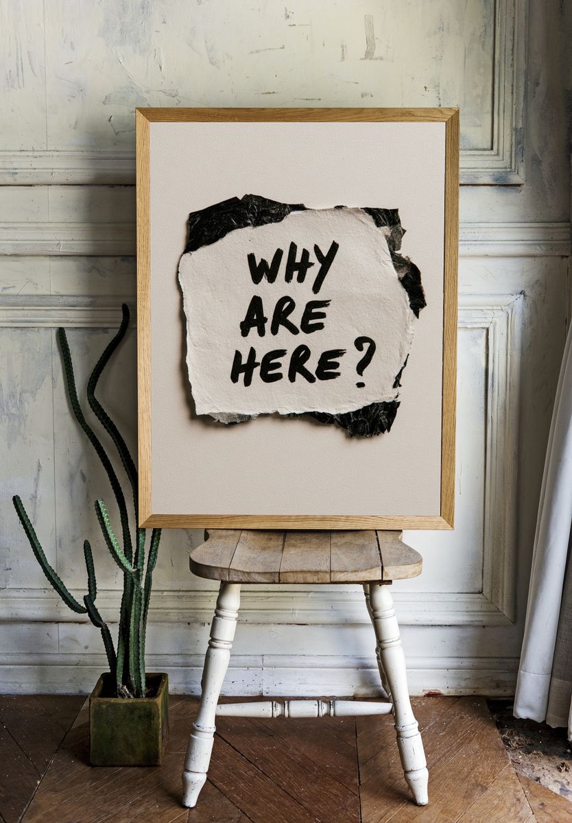 Why Are Here Typography Poster. — room view 1